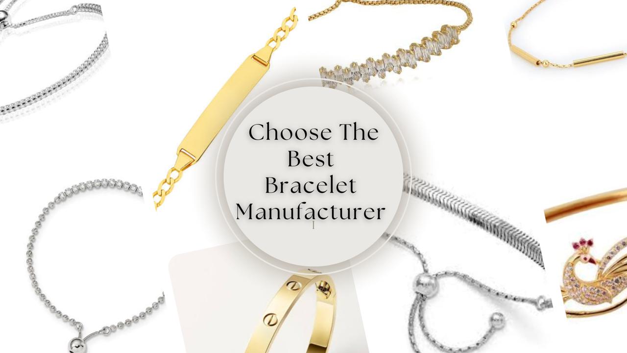 How to Choose the Best Bracelet Manufacturer for Your Business